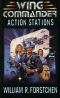 [Wing Commander 06] • Action Stations # William R. Forstchen